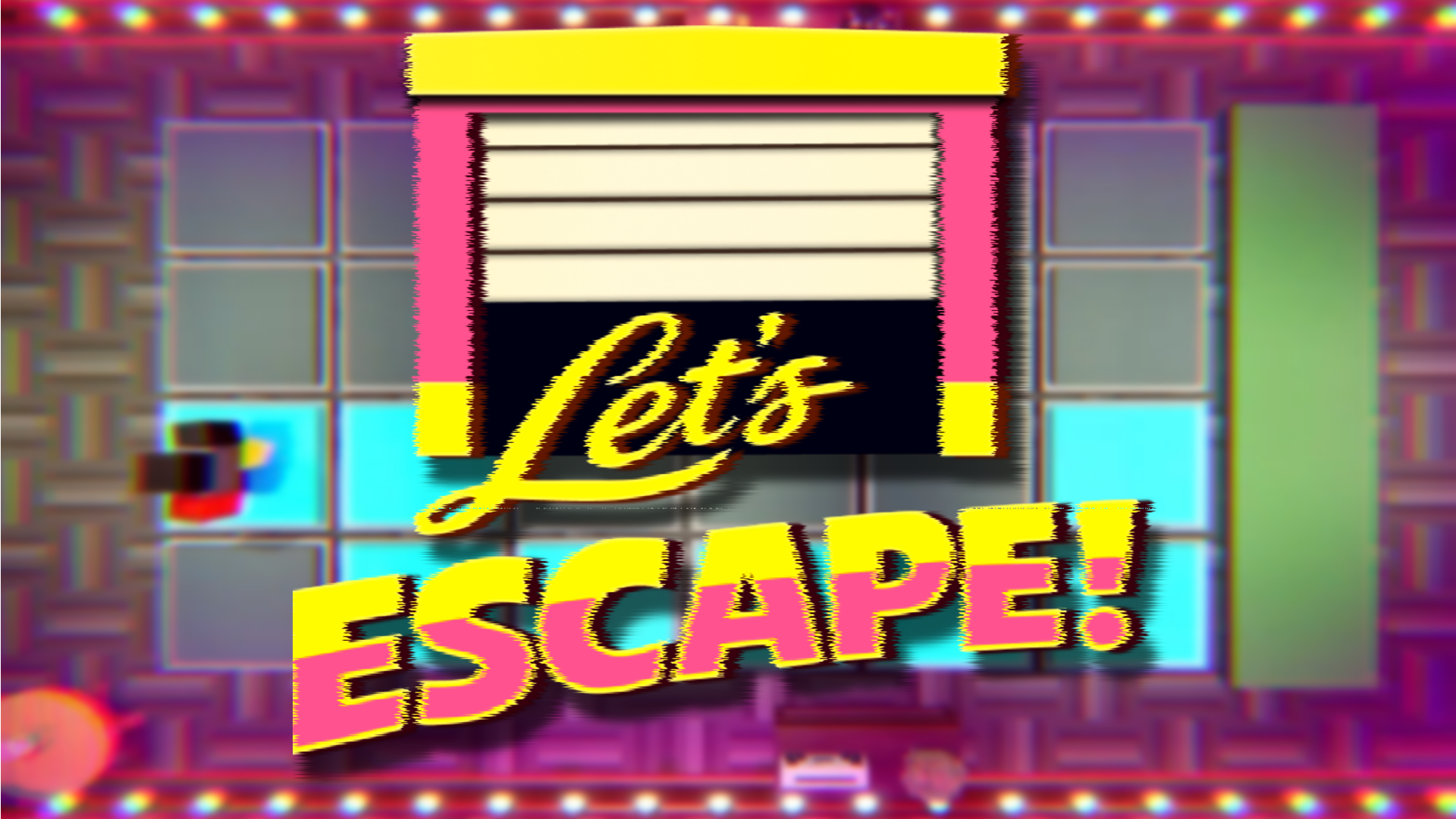 Let's Escape!